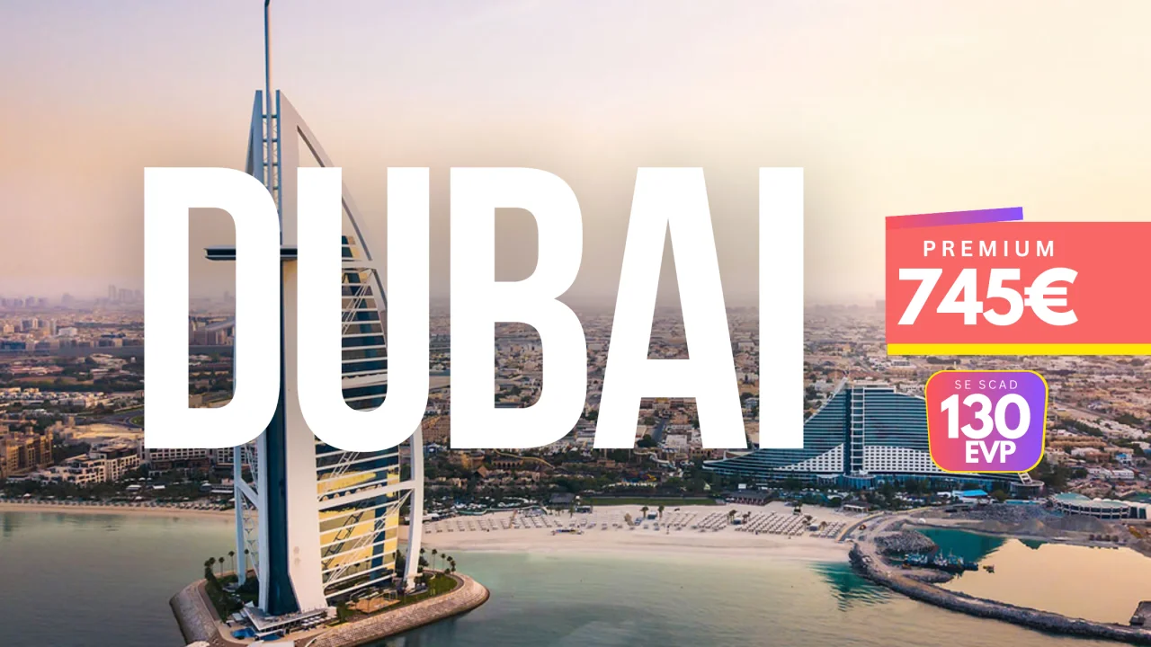 Dubai, o experiență intensă si completă